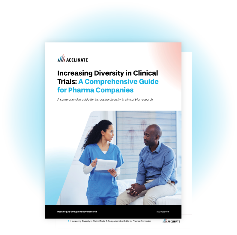 Increasing Diversity in ClinicalTrials: A ComprehensiveGuide for Pharma Companies